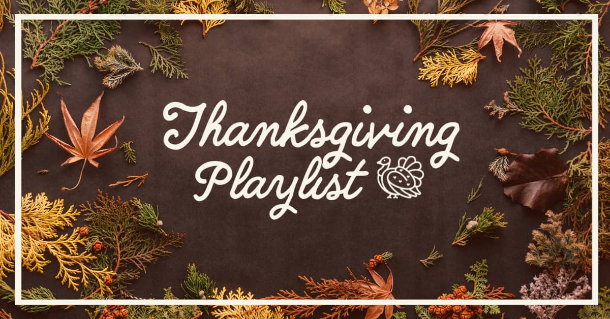 Thanksgiving Playlist